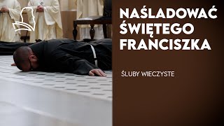 Śluby wieczyste Franciszkanów 2024 [upl. by Annahs]