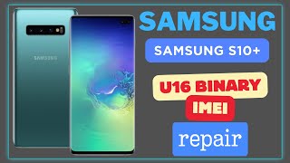 Samsung S10 IMEI REPAIR  G975F U16  UG Binary  2024 [upl. by Neehar]