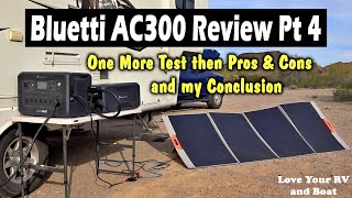 Bluetti AC300B300 Review Pt 4 Conclusion with RV Air Conditioner Test  Pros and Cons [upl. by Largent]