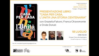 Presentazione libro “Casa per Casa L’Unità una storia centenaria” [upl. by Moriah]