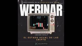 El estado actual de las Cripto  Nuevo Webinar con DecryptoLA crypto [upl. by Crispin]