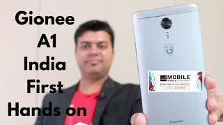 Gionee A1 India Hands on Features Camera Hindi  Gadgets To Use [upl. by Marilin]