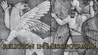 Religion in Ancient Mesopotamia [upl. by Ecidnac]