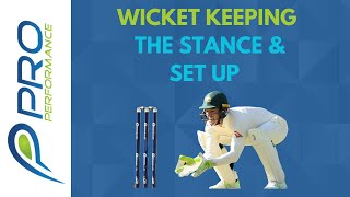 WK PERFECT STANCE amp SETUP  WICKET KEEPING BASICS [upl. by Aldred938]