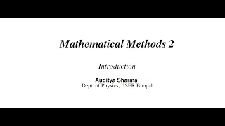 Mathematical Methods in Physics 2 [upl. by Ahsei]