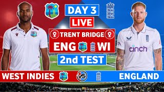 England vs West Indies 2nd Test Live Scores  ENG vs WI 2nd Test Day 3 Live Scores amp Commentary [upl. by Cyndie]