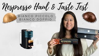 New Nespresso Pods Taste Test  Bianco Doppio amp Bianco Piccolo  Nespresso Haul  Nespresso Vertuo [upl. by Lalitta]