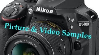 Video Samples Nikon D3400 with Sound Test for the builtin Mic [upl. by Walsh]