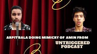 Arpit Bala doing mimicry of amin from untriggered podcast shorts arpitbala podcast [upl. by Raddy]