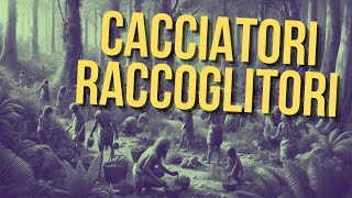 Sopravvivere alle origini i cacciatori raccoglitori [upl. by Thorsten974]