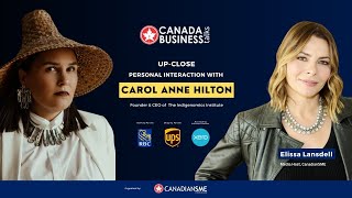 Canada Business Talks  Carol Anne Hilton Founder amp CEO of The Indigenomics Institute [upl. by Gerita]