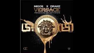 Migos  Versace Remix Feat Drake [upl. by Wilfreda763]