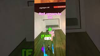 Mm2 campers be like mm2funnymoments roblox funny robloxmm2funnymoments mm2funny mm2 [upl. by Allekim]