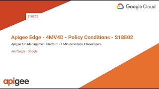 Apigee Edge  4MV4D  Policy Conditions  S18E02 [upl. by Shevlo667]