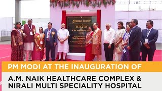 PM Modi at the inauguration of AM Naik Healthcare Complex amp Nirali Multi Speciality Hospital [upl. by Gunner]