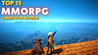 Top 15 Best MMORPGs for Android amp iOS 2024  Mobile MMORPG [upl. by Rizzo]