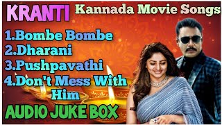 Kranti Kannada Movie Beautiful Songs Audio Juke Box Darshan Rachitha Ram Kranti [upl. by Ute928]