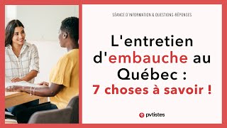 🇨🇦 Lentretien dembauche entrevue au QuébecCanada  les 7 points importants à connaître [upl. by Any]