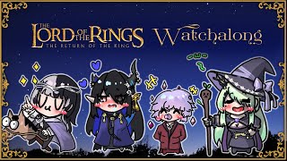 【Watchalong】LoTR The Return of the King [upl. by Irahcaz]