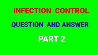 INFECTION CONTROL QUESTIONS AND ANSWER  PART 2 how to prevent the spread of infection [upl. by Nevarc]