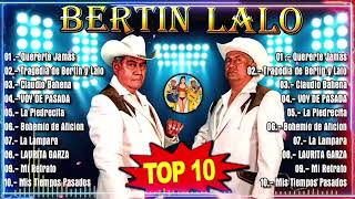 Dueto Bertin y Lalo  Corridos y Rancheras  30 Grandes Exitos Corridos y Historia  Para Bailar [upl. by Henrik636]