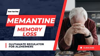 Memantine for memory loss Glutamate regulator [upl. by Jorgan]