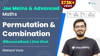 Permutation amp Combination  One Shot  BounceBack Series  JEE Maths  Nishant Vora [upl. by Ennis587]