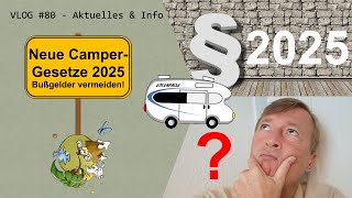 Neue CamperGesetze 2025 – Bußgelder vermeiden  VLOG 80 [upl. by Cheyne]