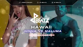 Hawaii 🌴   Remix Edit   Maluma 🆚 Ninna  2020  Hombre 🆚 Mujer  Hawaii  Respuesta [upl. by Akinnor]