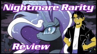 MLP Comics quotNightmare Rarity Arcquot Review [upl. by Chantalle]