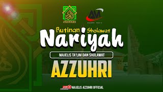 RUTINAN SHOLAWAT NARIYAH MAJELIS TALIM DAN SHOLAWAT AZZUHRI DI MARKAS BESAR MAJLIS AZZUHRI [upl. by Ardys]