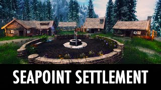 Skyrim Mod SeaPoint Settlement [upl. by Paryavi481]