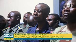 CAMEROUN ST SYLVESTRE 2023 UNE TRAVERSÉE PAS COMME LES AUTRES À JABANE [upl. by Irat]