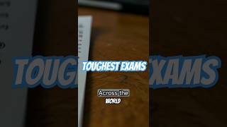 Toughest Exams of The World exam study facts [upl. by Jeff]