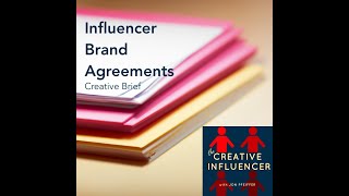 The Influencer Agreements Series The Creative Brief [upl. by Ardella]