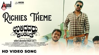 Richies Theme HD Video Song  Ulidavaru Kandanthe  Rakshit Shetty  Kishore  Ajaneesh BLoknath [upl. by Mure]