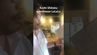 Kochi Shikoku Guesthouse LuLuLu great review from Danish young couple shorts [upl. by Hueston693]