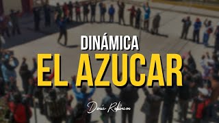 DINÁMICA El azucar  Denis Robinson [upl. by Jarlath]