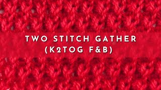 How to Knit the Two Stitch Gather Stitch  Knitting Stitch Pattern  English Style [upl. by Annaihr]