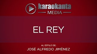 Karaokanta  José Alfredo Jiménez  El Rey [upl. by Purdum190]