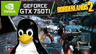 Borderlands 2  Arch Linux KDE  GTX 750 Ti 2GB  i5 10400F [upl. by Guibert]