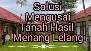 SOLUSI MENGUASAI TANAH HASIL MENANG LELANG [upl. by Yesnyl692]