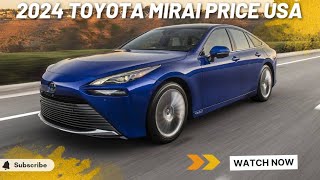 2024 TOYOTA MIRAI PRICE [upl. by Adnilema]