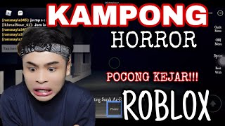 ROBLOX❗️ KAMPONG HORROR‼️ KENE KEJAR DENGAN POC0NG😭‼️ PART1 [upl. by Llertnov]