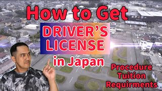 How to Get or Acquire Driver’s License in Japan Tagalog Paano Kumuha ng Driver License sa Japan [upl. by Gwynne]