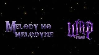 MELODY NO MELODYNE  OZEEOOS X WRP ProdWRP [upl. by Aviv]