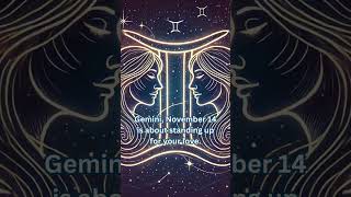 Gemini November 14 horoscope gemini manifestation astrology affirmations love lovestatus [upl. by Maillw]