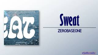 ZEROBASEONE – Sweat RomEng Lyric [upl. by Sugden]