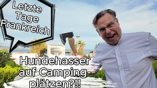 Terror auf dem Campingplatz 😡 Letzte Chaos Tage in Frankreich [upl. by Aerdnat]