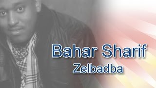 Bahar sharif zelbadba  Harari Song [upl. by Oirram]